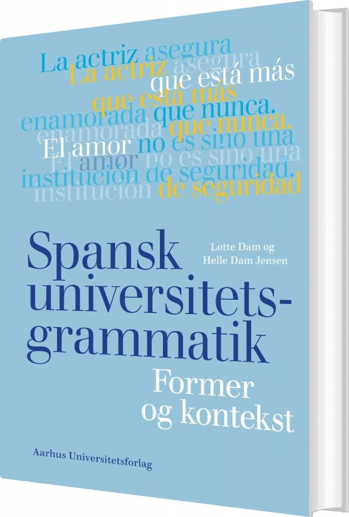 Spansk Universitetsgrammatik - Lotte Dam - Bog