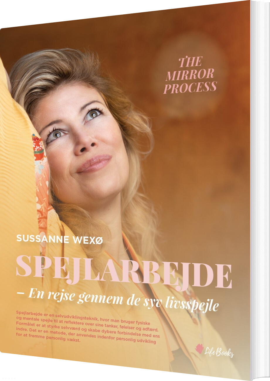 Billede af Spejlarbejde - En Rejse Gennem De Syv Livsspejle - Sussanne Wexø - Bog
