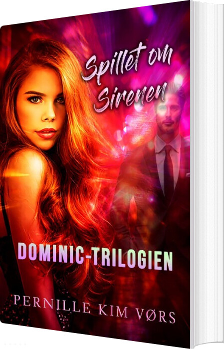Spillet Om Sirenen - Dominic #1 - Pernille Kim Vørs - Bog