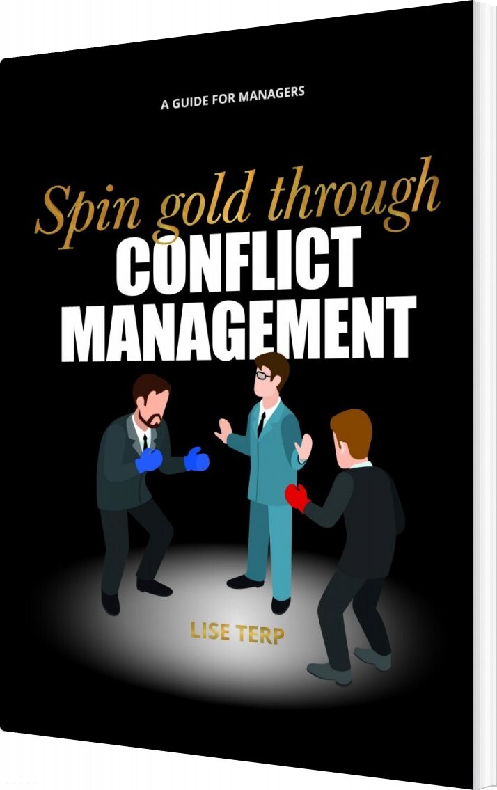 Spin Gold Through Conflict Management - Lise Terp - English Book
