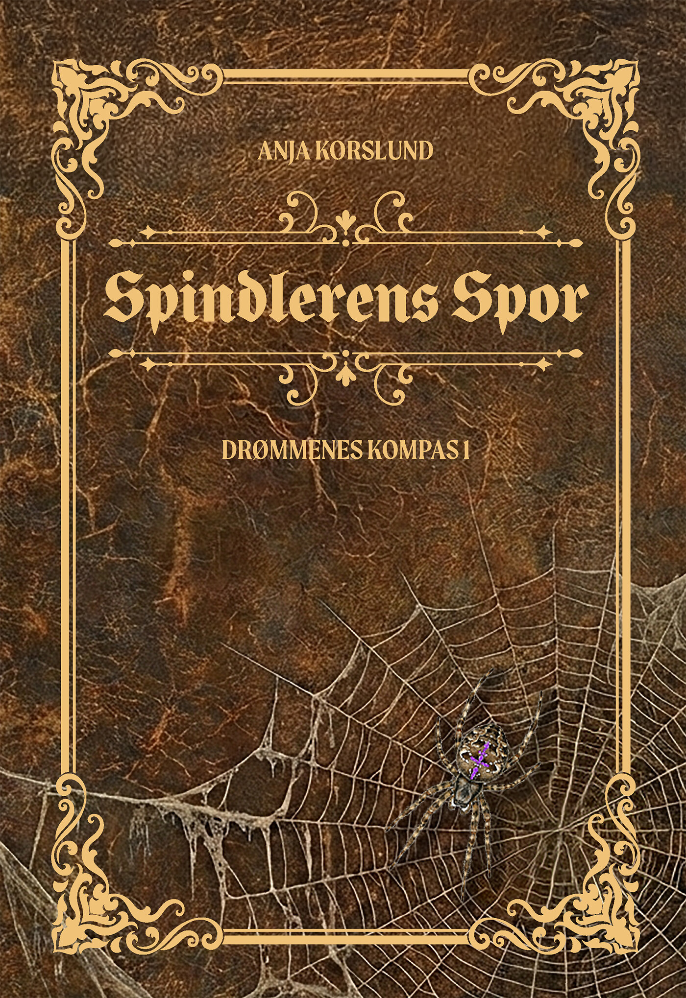 Spindlerens Spor - Drømmenes Kompas - Anja Korslund - Bog