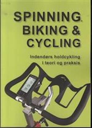 Spinning, Biking & Cycling - Marina Aagaard - Bog