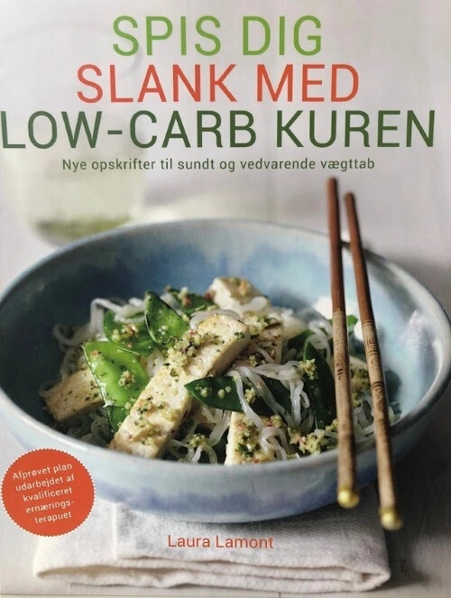 Spis Dig Slank Med Low-carb Kuren - Laura Lamont - Bog