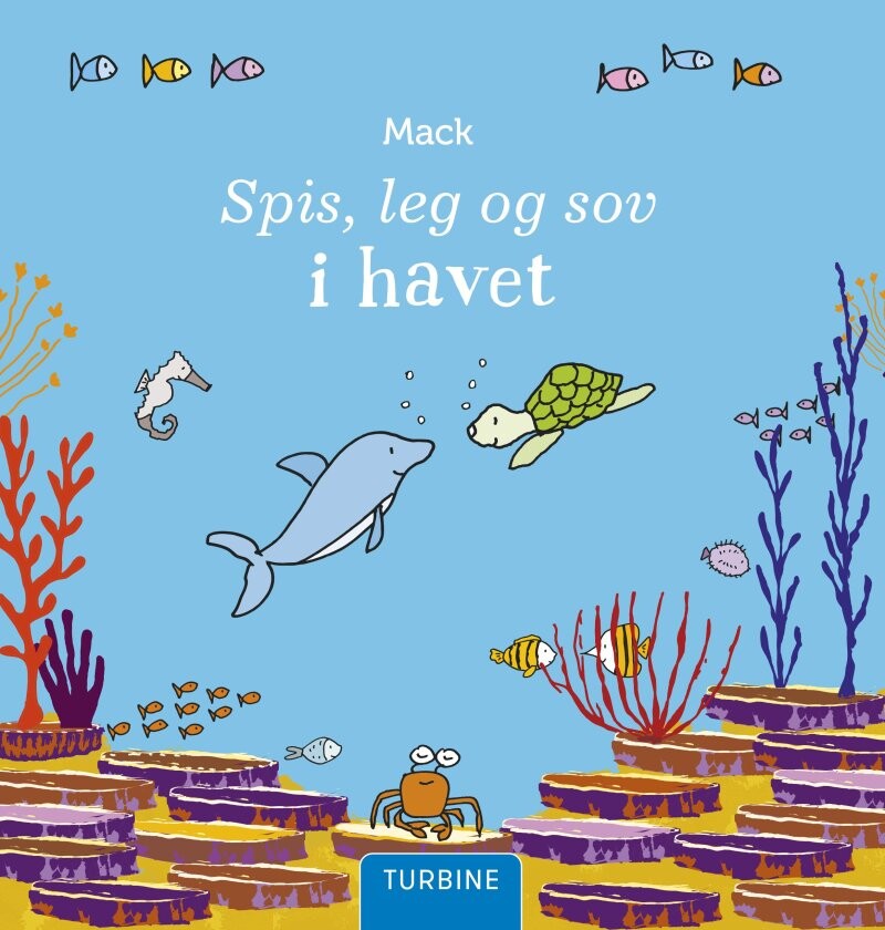 Billede af Spis, Leg Og Sov I Havet - Mack Van Gageldonk - Bog