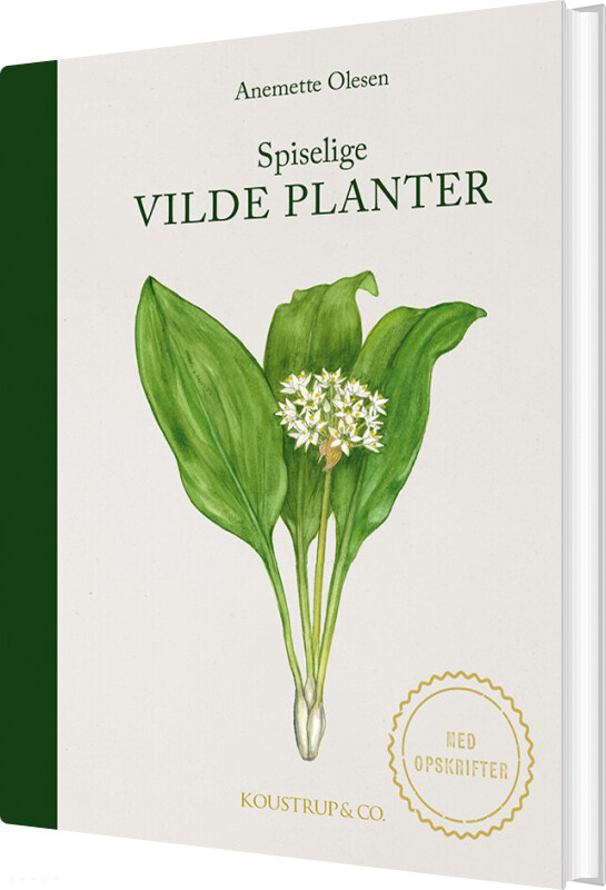 Spiselige Vilde Planter - 3. Udgave - Anemette Olesen - Bog
