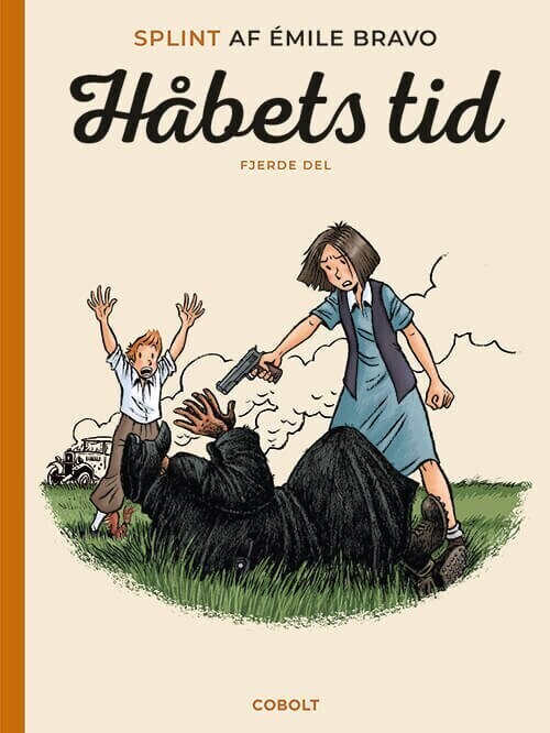 Splint Af émile Bravo: Håbets Tid, Fjerde Del - émile Bravo - Bog