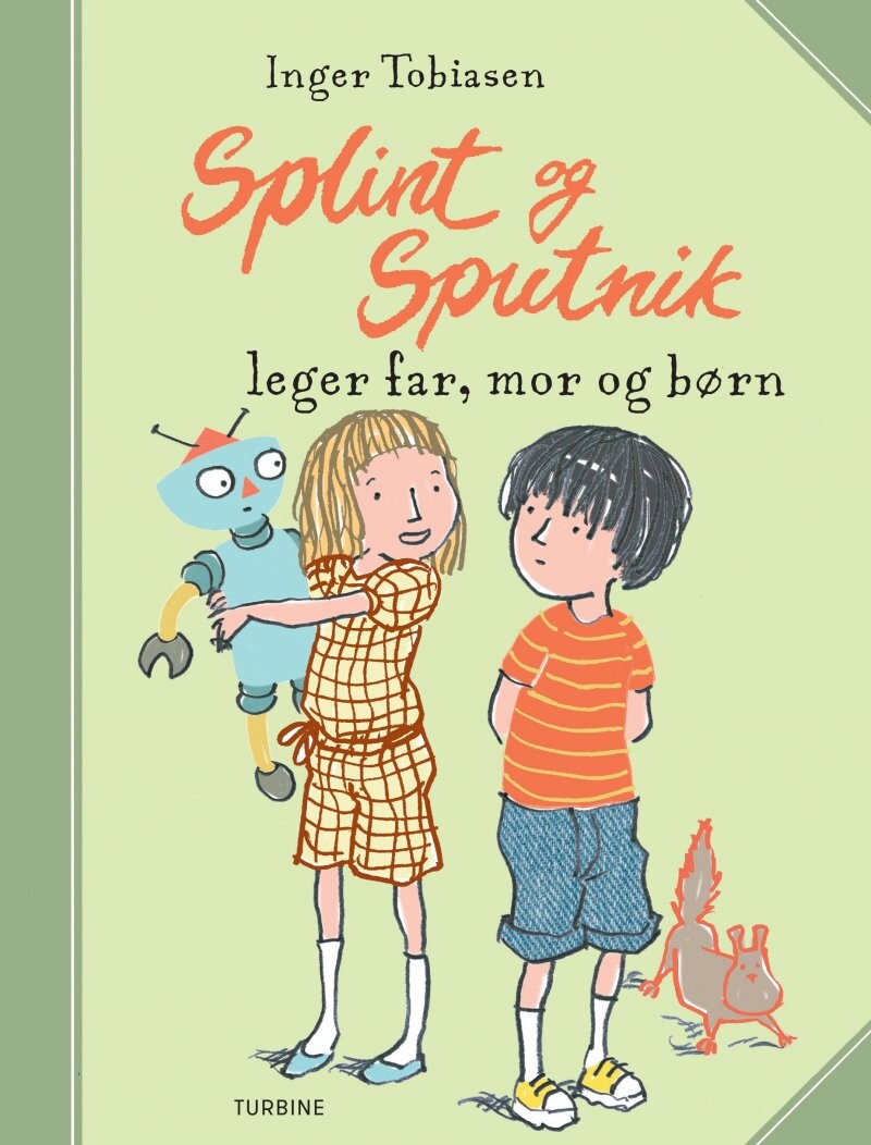 Billede af Splint Og Sputnik Leger Far, Mor Og Børn - Inger Tobiasen - Bog hos Gucca.dk