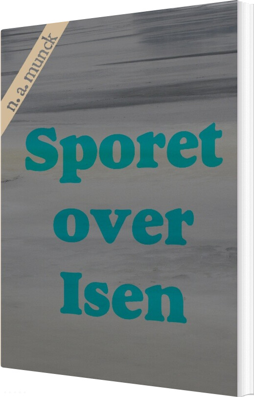Billede af Sporet Over Isen - Niels Anders Munck - Bog