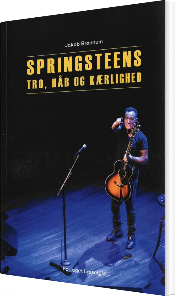 Springsteens Tro, Håb Og Kærlighed - Jakob Brønnum - Bog