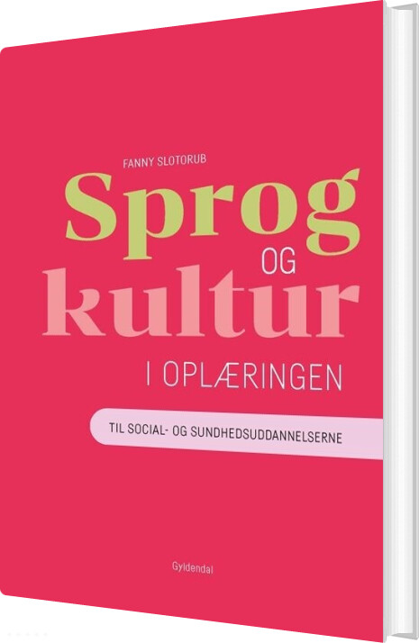 Sprog Og Kultur I Oplæringen - Fanny Slotorub - Bog