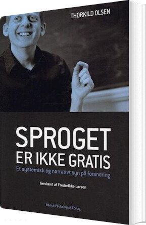 Sproget Er Ikke Gratis - Thorkild Olsen - Bog