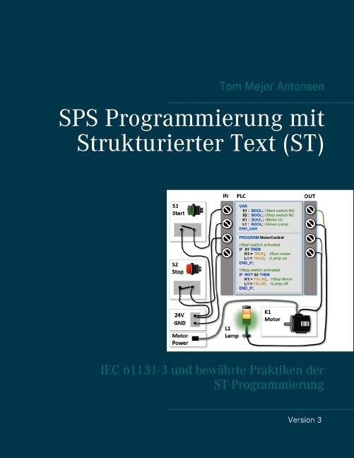 Billede af Sps Programmierung Mit Strukturierter Text - St - Version 3 - Spiralryg - Tom Mejer Antonsen - Tysk Bog