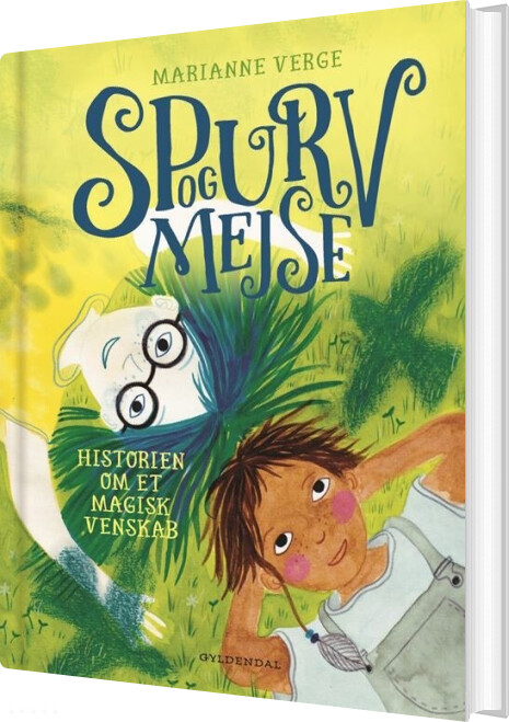 Spurv Og Mejse - Historien Om Et Magisk Venskab - Marianne Verge - Bog