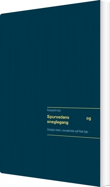 Spurvedans Og Sneglegang - Kobayashi Issa - Bog