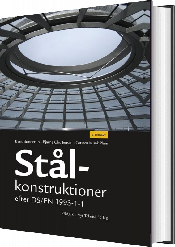 Stålkonstruktioner - Bent Bonnerup - Bog - Akademisk Forlag