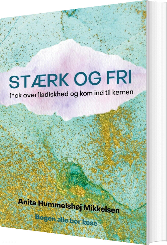 Billede af Stærk Og Fri - Anita Hummelshøj Mikkelsen - Bog