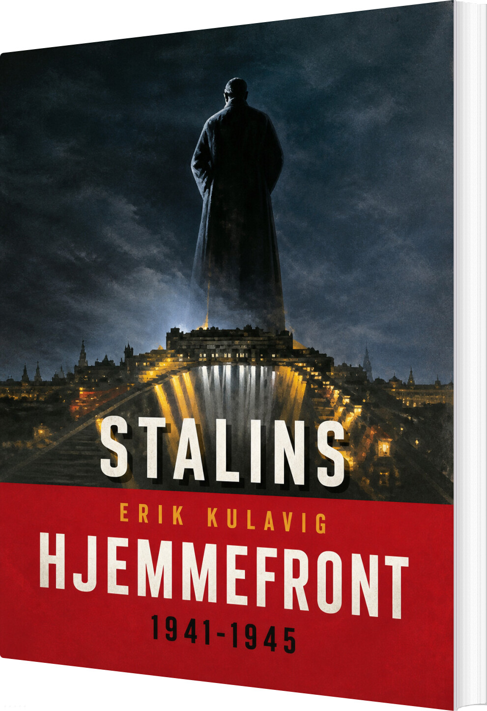 Stalins Hjemmefront - Erik Kulavig - Bog
