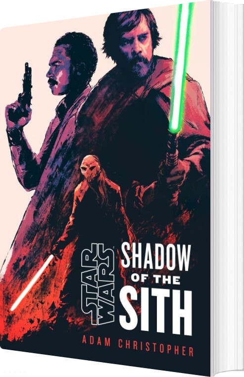 Star Wars: Shadow Of The Sith - Adam Christopher - English Book