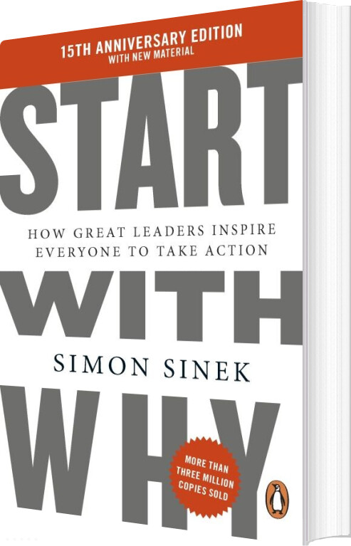Start With Why: How Great Leaders Inspire Everyone To Take Action : 15th Anniversary Edition - Simon Sinek - English Book