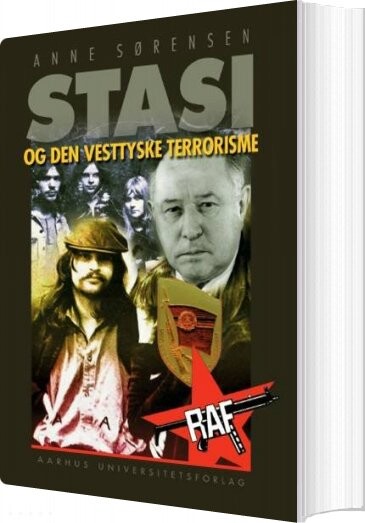Billede af Stasi Og Den Vesttyske Terrorisme - Anne Sørensen - Bog
