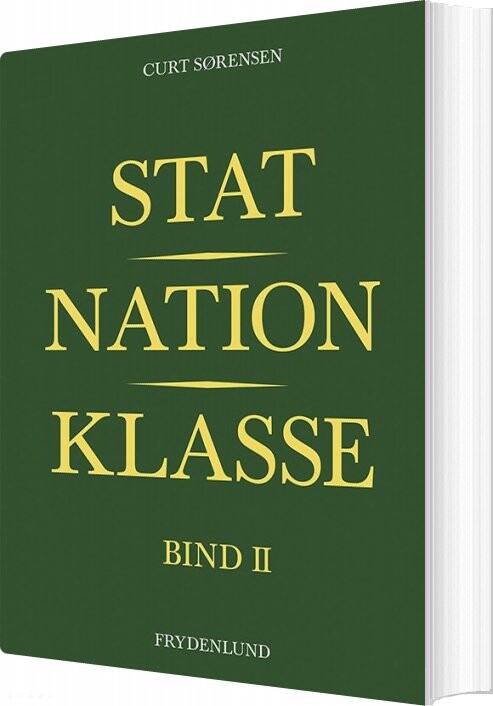 Billede af Stat, Nation, Klasse - Bind Ii - Curt Sørensen - Bog