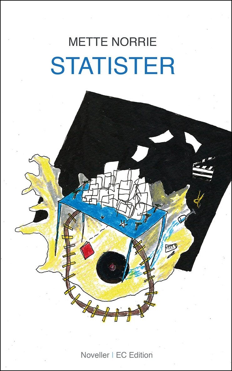 Billede af Statister - En Novellesamling - Mette Norrie - Bog