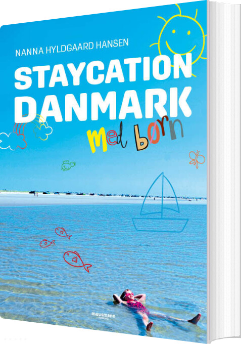 Staycation Danmark Med Børn - Nanna Hyldgaard Hansen - Bog