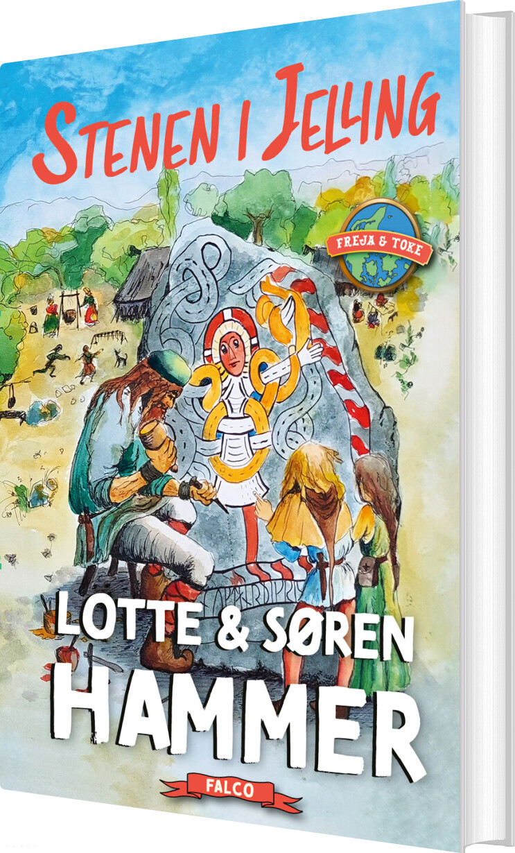 Stenen I Jelling - Lotte Og Søren Hammer - Bog