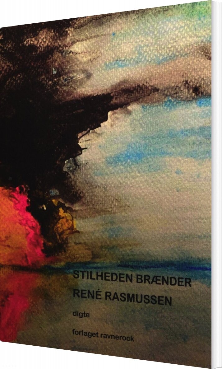 Billede af Stilheden Brænder - René Rasmussen - Bog