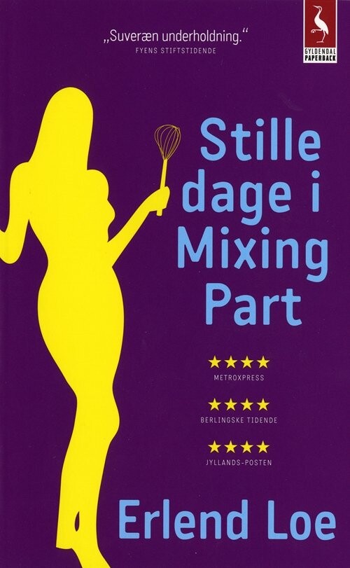 Stille Dage I Mixing Part - Erlend Loe - Bog
