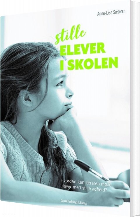 Billede af Stille Elever I Skolen - Anne-lise Sæteren - Bog
