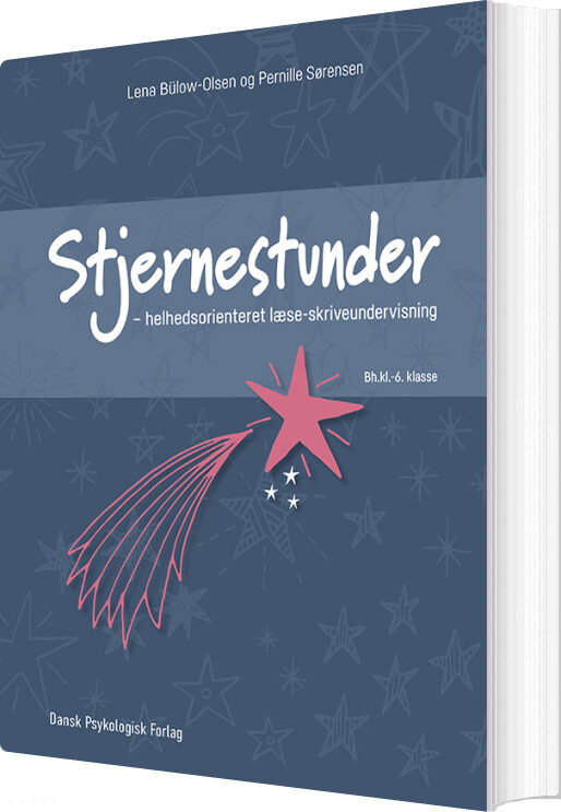 Billede af Stjernestunder - Helhedsorienteret Læse-skriveundervisning - Pernille Sørensen - Bog