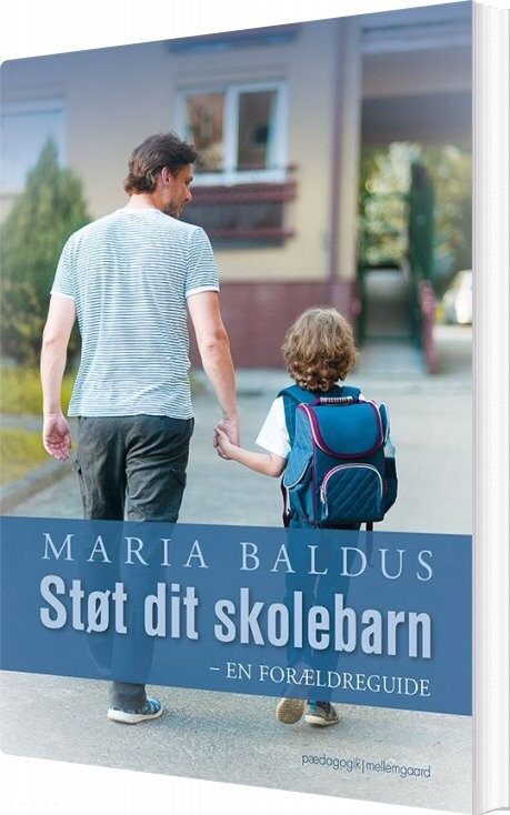 Støt Dit Skolebarn - Maria Baldus - Bog