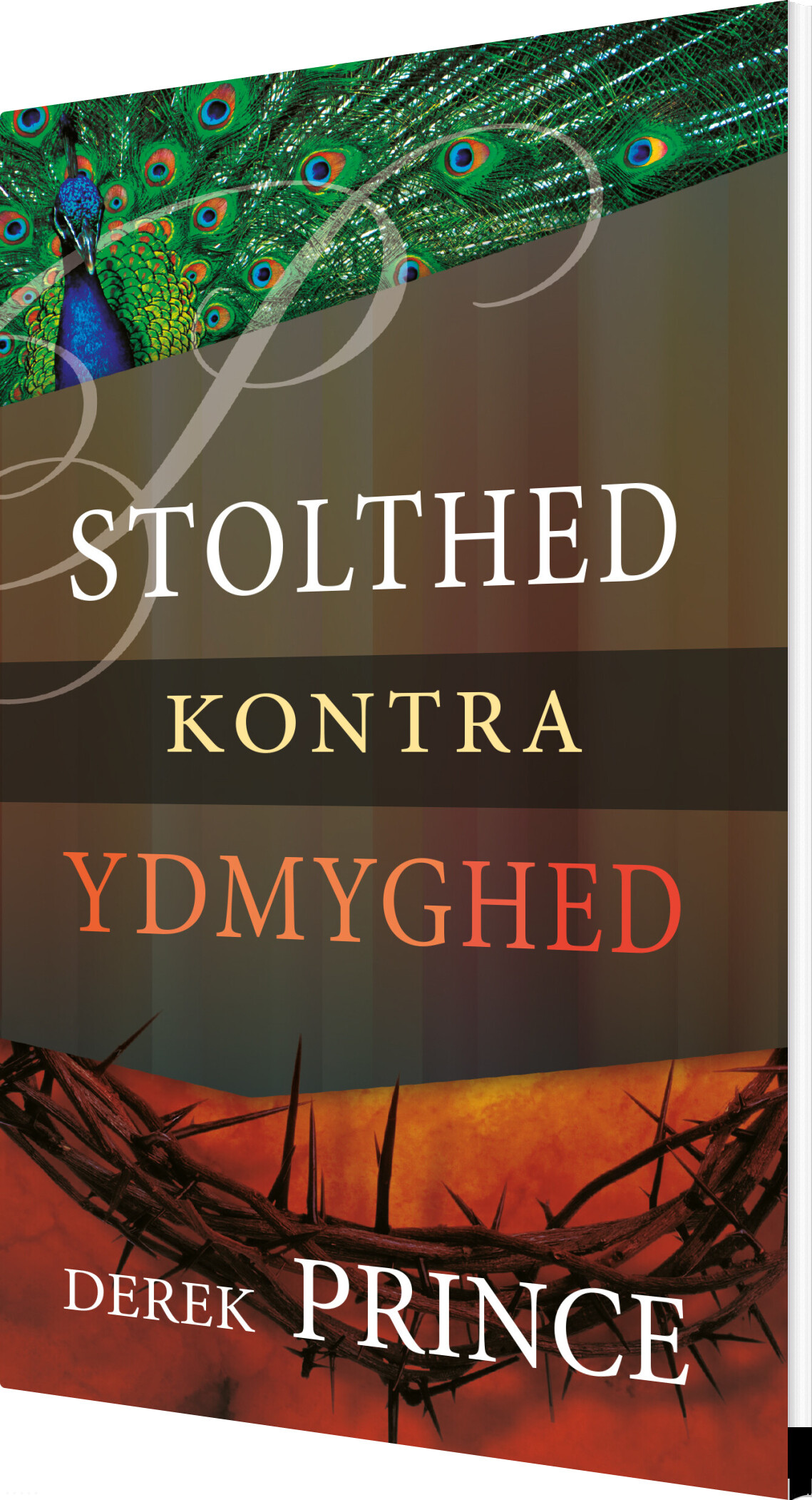 Stolthed Kontra Ydmyghed - Derek Prince - Bog