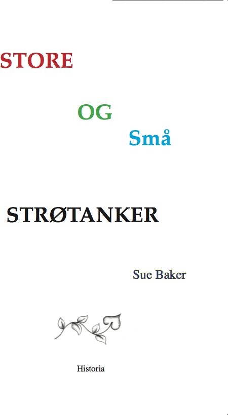 Billede af Store Og Små Strøtanker - Sue Baker - Bog