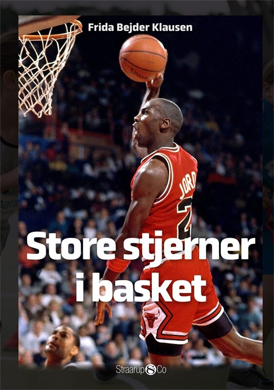 Store Stjerner I Basketball - Frida Bejder Klausen - Bog - Straarup & Co