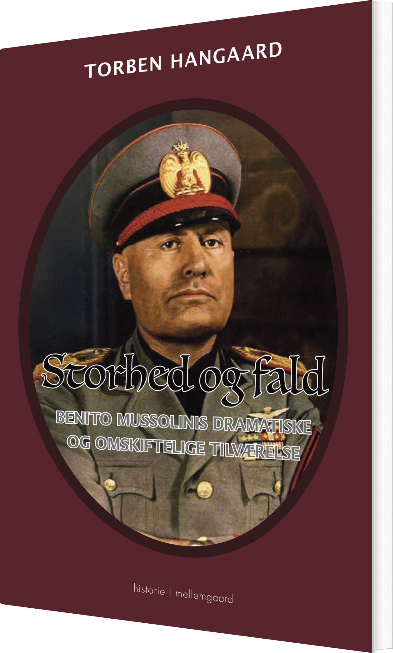 Storhed Og Fald - Torben Hangaard - Bog