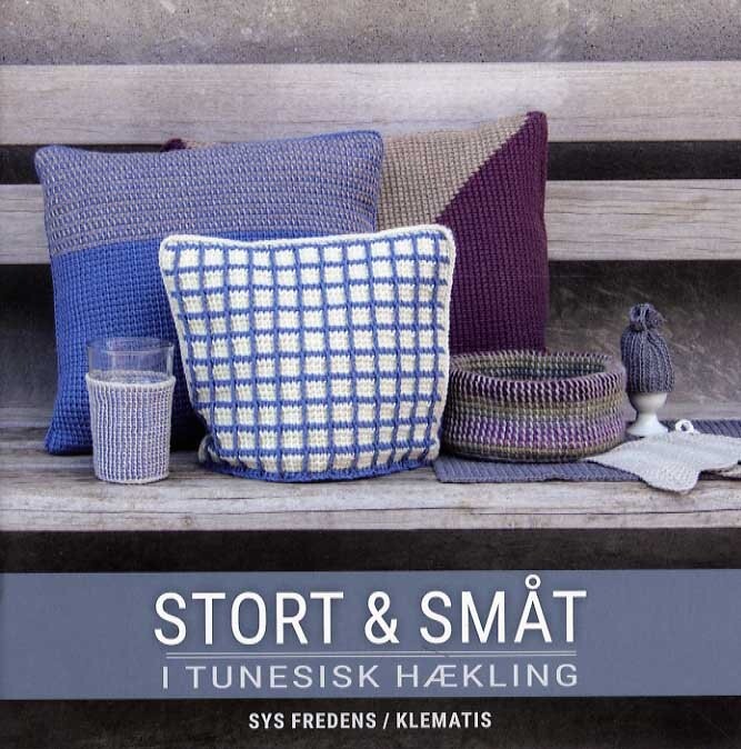 Billede af Stort & Småt I Tunesisk Hækling - Sys Fredens - Bog hos Gucca.dk