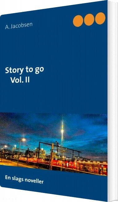 Billede af Story To Go Vol. Ii - A. Jacobsen - Bog