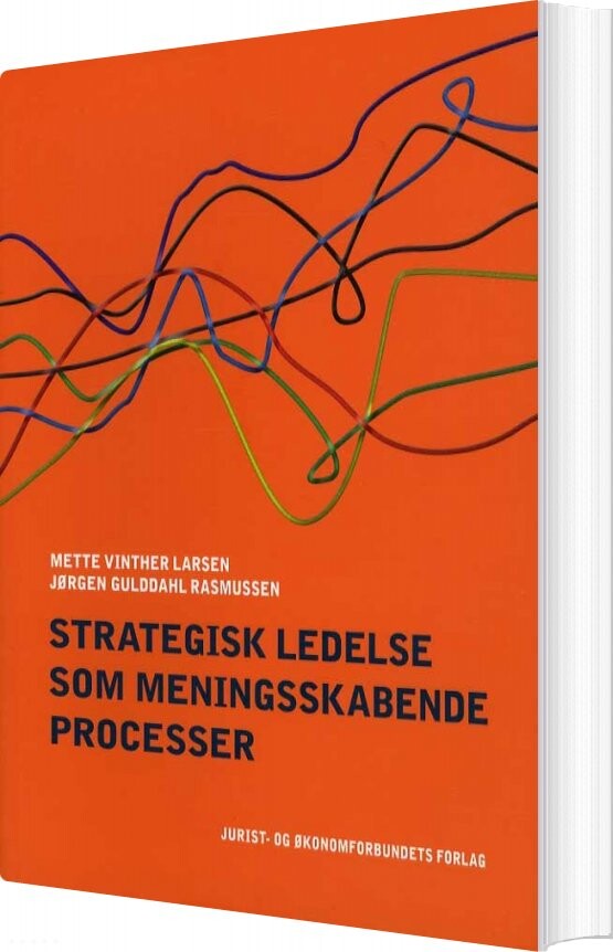 Billede af Strategisk Ledelse Som Meningsskabende Processer - Jørgen Gulddahl Rasmussen - Bog