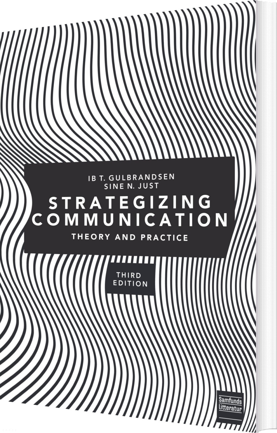 Strategizing Communication - Sine Nørholm Just - English Book