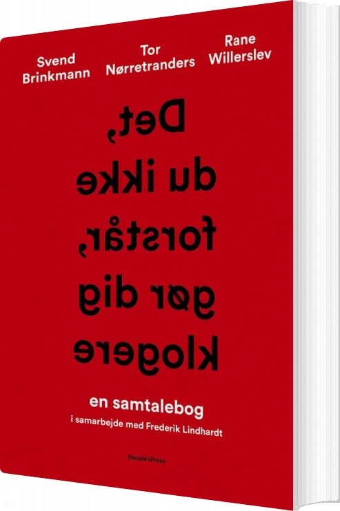 Det, Du Ikke Forstår, Gør Dig Klogere - Svend Brinkmann - Bog