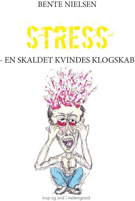 Billede af Stress - Bente Nielsen - Bog