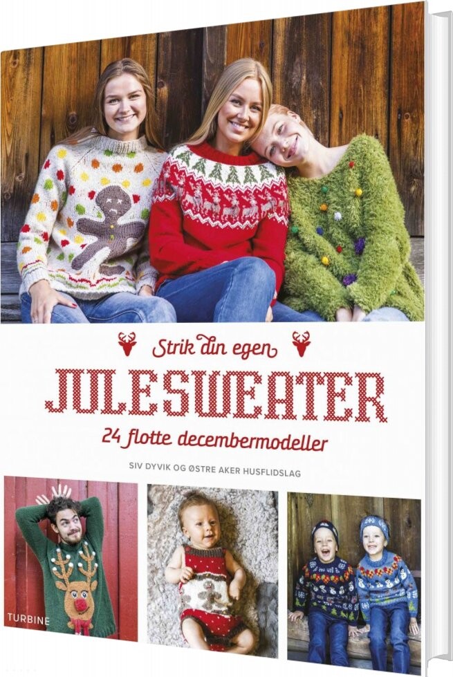 Strik Din Egen Julesweater - 24 Skønne Decembermodeller - Siv Dyvik - Bog