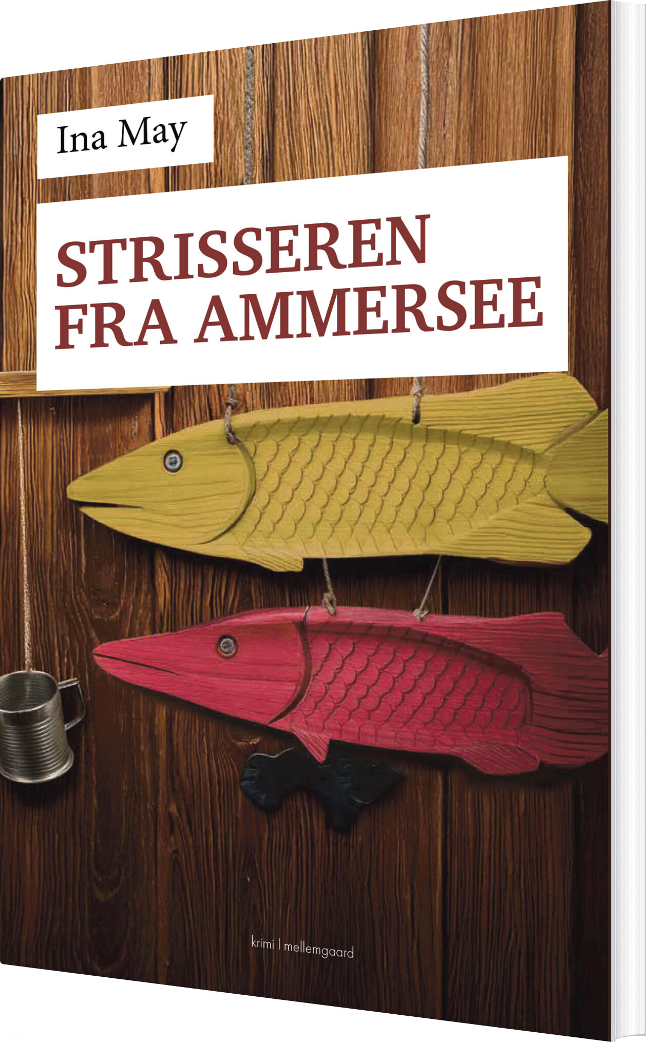 Strisseren Fra Ammersee - Ina May - Bog