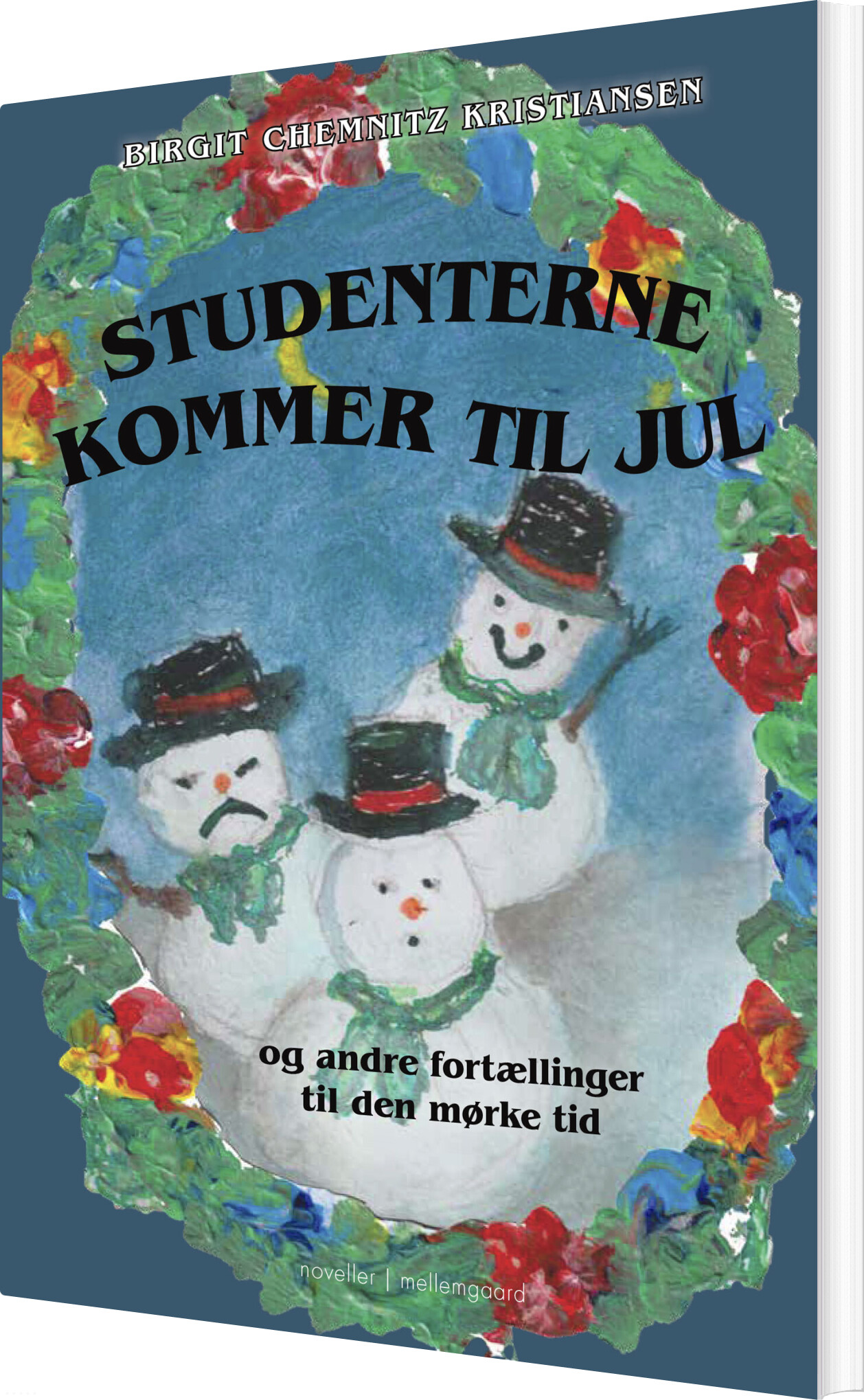 Studenterne Kommer Til Jul - Birgit Chemnitz Kristiansen - Bog
