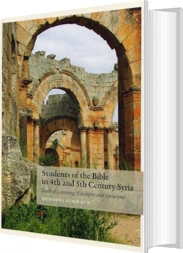 Billede af Students Of The Bible In The 4th And 5th Century Syria - Henning Lehmann - English Book