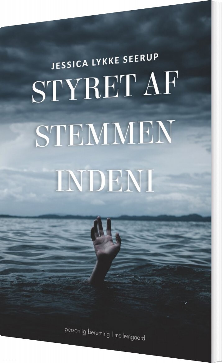 Styret Af Stemmen Indeni - Jessica Lykke Seerup - Bog