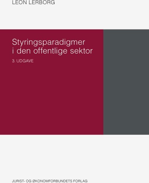 Styringsparadigmer I Den Offentlige Sektor - Leon Lerborg - Bog