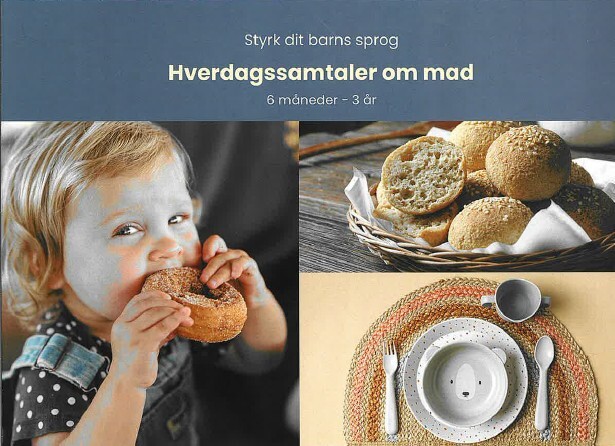Styrk Dit Barns Sprog - Hverdagssamtaler Om Mad - Rikke Hansen - Bog